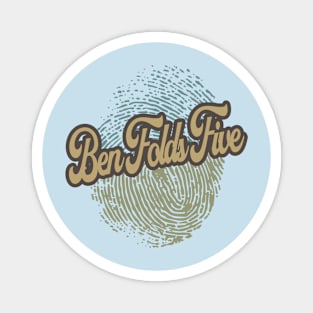 Ben Folds Five Fingerprint Magnet